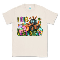 Natural I dig Easter Day Classic Tee - CowGirlArtShop