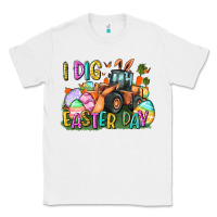 White I dig Easter Day Classic Tee - CowGirlArtShop