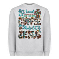 Heather Grey all i need is a little bit of coffee and o whole lot of jesus Heavyweight Sweatshirt - JahusDesignShop