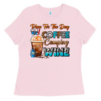 Bubblegum Pink Plan For The Day Coffee Camping Wine Frappe Coffee Ladies Tee - FaDigitalArtStudio