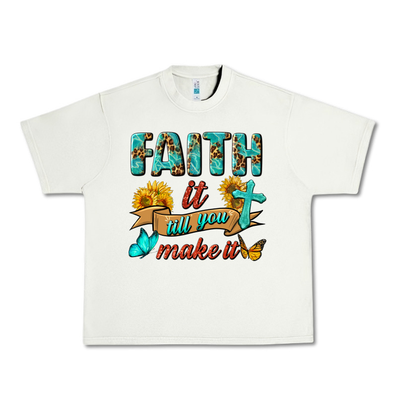 Faith It Till You Make It Urban Heavy Tee by BundleAndBundleShop | Teevron