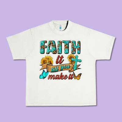 Faith It Till You Make It Urban Heavy Tee Designed By Bundleandbundleshop