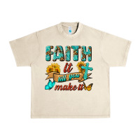Sandshell Faith It Till You Make It Urban Heavy Tee - BundleAndBundleShop