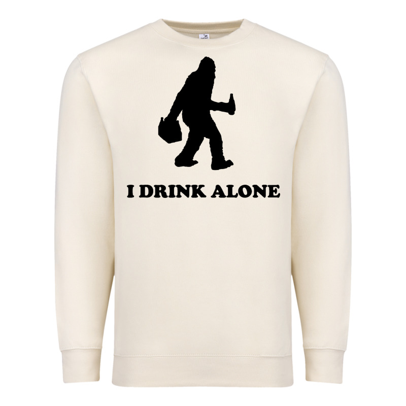 Bigfoot Sasquatch I Drink Alone Premium Sweatshirt by artisFamous | Teevron