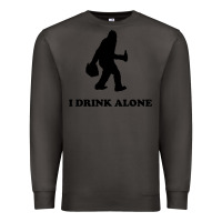 Smoke bigfoot sasquatch i drink alone Premium Sweatshirt - artisFamous