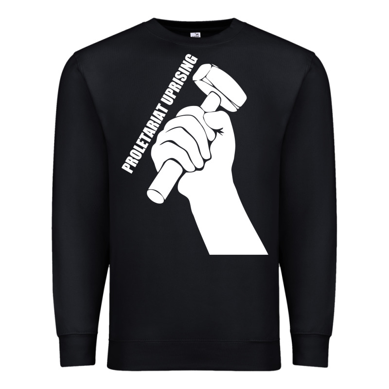 Proletariat Uprising Revolution Politics Premium Sweatshirt by artisFamous | Teevron