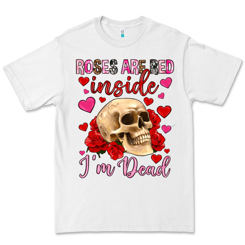 Roses Are Red Inside I M Dead Premium Tee by OliviaCreatesArt | Teevron