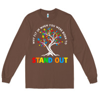 Chestnut Why Fit In Autism Awareness Long Sleeve Tee - CowhideDigitalArt