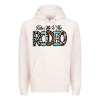 Pale Pink take me to the rodeo Premium Hoodie - CowhideDigitalArt