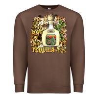 Chestnut he don't love me like tequila does Premium Sweatshirt - JahusDesignShop