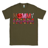 Army Green Mommy is my valentine mother's day Classic Tee - HowdyJamesFarm