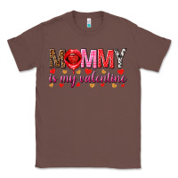 Chestnut Mommy is my valentine mother's day Classic Tee - HowdyJamesFarm