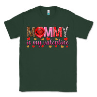 Sports Green Mommy is my valentine mother's day Classic Tee - HowdyJamesFarm