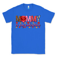 True Royal Mommy is my valentine mother's day Classic Tee - HowdyJamesFarm