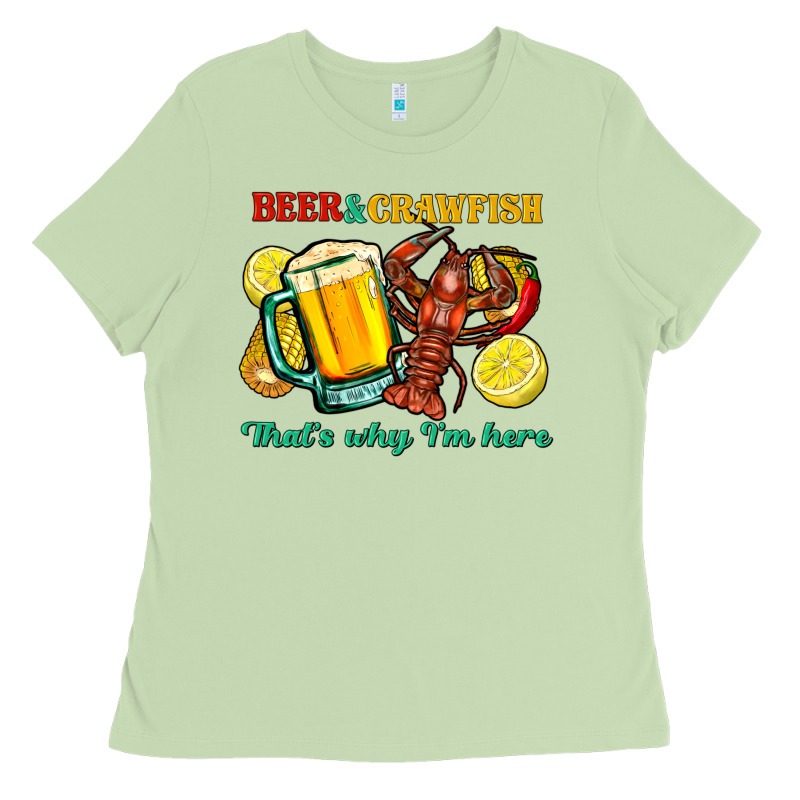 Beer&crawfish That's Why I'm Here Ladies Tee by FaDigitalArtStudio | Teevron