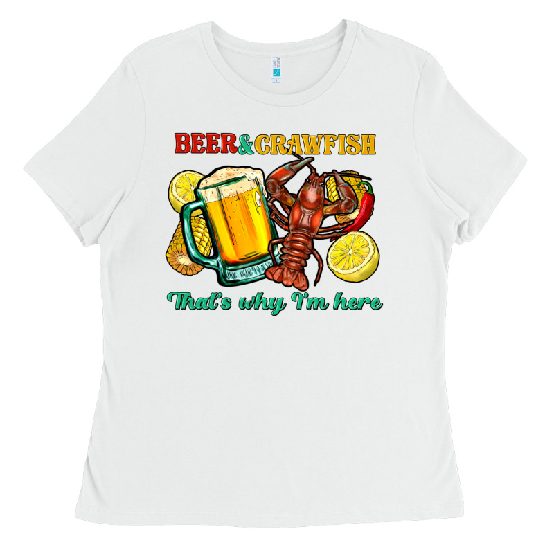Beer&crawfish That's Why I'm Here Ladies Tee by FaDigitalArtStudio | Teevron