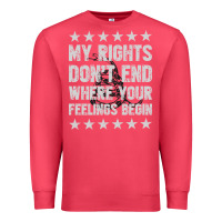 Cardinal My Rights Don't End Where Your Feelings Begin Premium Sweatshirt - artisFamous
