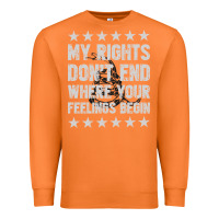 Carrot My Rights Don't End Where Your Feelings Begin Premium Sweatshirt - artisFamous