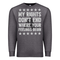 Charcoal Heather My Rights Don't End Where Your Feelings Begin Premium Sweatshirt - artisFamous