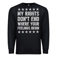 Black My Rights Don't End Where Your Feelings Begin Premium Sweatshirt - artisFamous