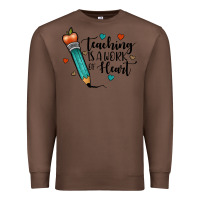 Chestnut teaching i̇s a work of heart Premium Sweatshirt - JahusDesignShop
