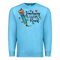 Ocean Blue teaching i̇s a work of heart Premium Sweatshirt - JahusDesignShop