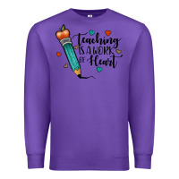 Purple teaching i̇s a work of heart Premium Sweatshirt - JahusDesignShop