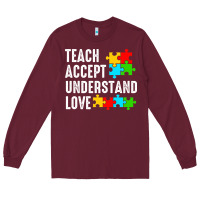 Burgundy Teach Accept Understand Love Long Sleeve Tee - CowhideDigitalArt