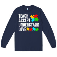 Navy Teach Accept Understand Love Long Sleeve Tee - CowhideDigitalArt