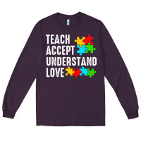 Plum Teach Accept Understand Love Long Sleeve Tee - CowhideDigitalArt