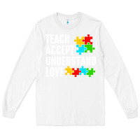 White Teach Accept Understand Love Long Sleeve Tee - CowhideDigitalArt