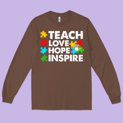 Teach Love Hope Inspire Long Sleeve Tee Designed By Cowhidedigitalart