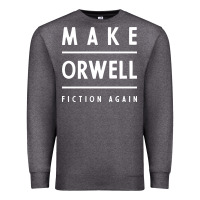 Charcoal Heather Basic Orwell 1984 - Anti Trump Gift Political Premium Sweatshirt - artisFamous