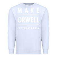 White Basic Orwell 1984 - Anti Trump Gift Political Premium Sweatshirt - artisFamous