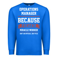 True Royal Operations Manager - Cool Gift Job Premium Sweatshirt - artisFamous