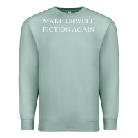 Seafoam make orwell fiction Premium Sweatshirt - artisFamous