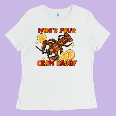 Crawfish Who's Your Craw Daddy Ladies Tee Designed By Fadigitalartstudio