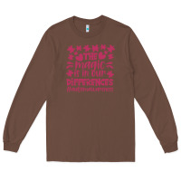 Chestnut the magic is in our diference Long Sleeve Tee - CowhideDigitalArt