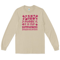 Mushroom the magic is in our diference Long Sleeve Tee - CowhideDigitalArt