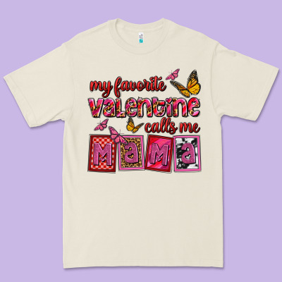 My Favorite Valentine Calls Me Mama Premium Tee Designed By Oliviacreatesart