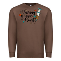 Chestnut nursing i̇s a work of heart Premium Sweatshirt - JahusDesignShop