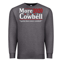 Charcoal Heather more cowbell 2020 election Premium Sweatshirt - artisFamous