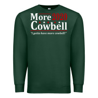 Sports Green more cowbell 2020 election Premium Sweatshirt - artisFamous