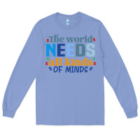Colony Blue The world needs all kinds of minds Long Sleeve Tee - CowhideDigitalArt