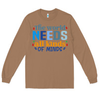 Toasted Coconut The world needs all kinds of minds Long Sleeve Tee - CowhideDigitalArt