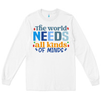 White The world needs all kinds of minds Long Sleeve Tee - CowhideDigitalArt