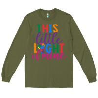 Army Green This Little Light Of Mine Long Sleeve Tee - CowhideDigitalArt