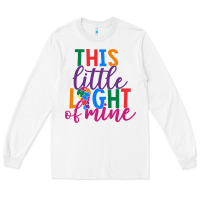White This Little Light Of Mine Long Sleeve Tee - CowhideDigitalArt