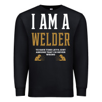 Black I Am A WELDER - WELDER Job Gift Funny Premium Sweatshirt - artisFamous