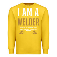 Lemon I Am A WELDER - WELDER Job Gift Funny Premium Sweatshirt - artisFamous